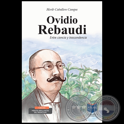 OVIDIO REBAUDI - Autor: HÉRIB CABALLERO CAMPOS - Año 2020